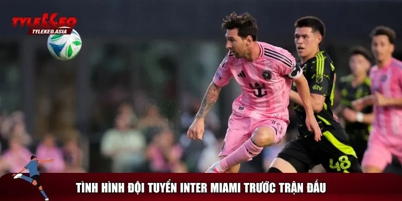 Phân tích tình hình tuyển Inter Miami