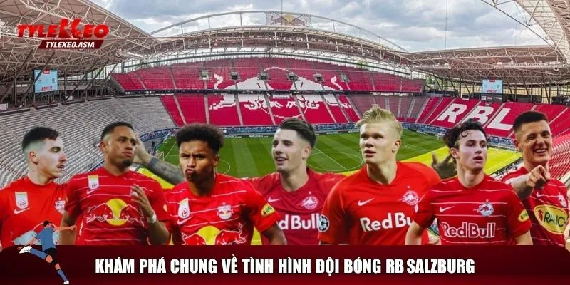 Tìm hiểu chung về đội hình RB Salzburg