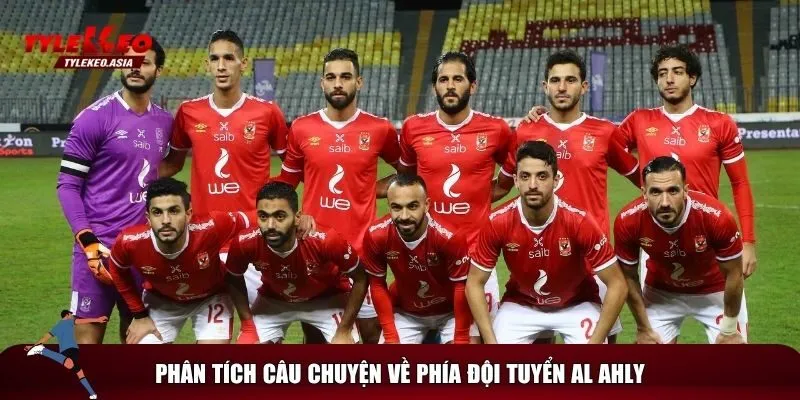 Phân tích tình trạng Al Ahly trước trận đấu