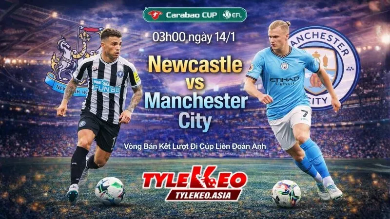 Nhận Định Soi Kèo Newcastle Vs Manchester City 03h00 Ngày 14/1