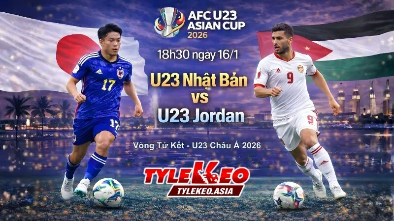 Nhận Định Soi Kèo U23 Nhật Bản Vs U23 Jordan 18h30 Ngày 16/1