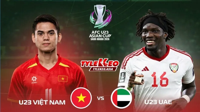 Nhận định soi kèo U23 Việt Nam vs U23 UAE nhận định từ chuyên gia Tỷ Lệ Kèo Asia