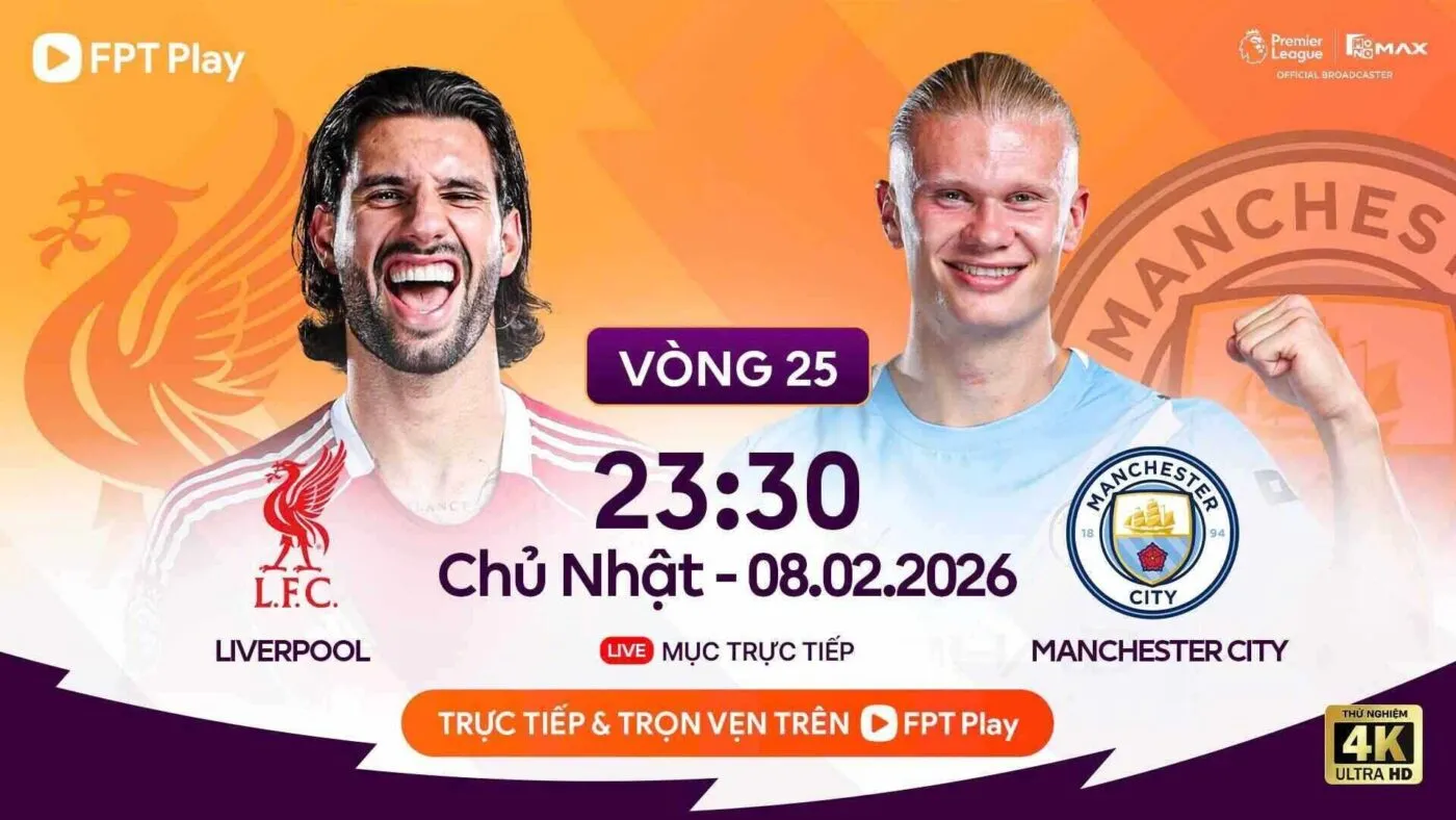 Lịch trực tiếp bóng đá Liverpool Vs Manchester City Vòng 25 Premier League 2025/26